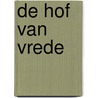 De hof van vrede door André F. Troost