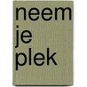 Neem je plek door Nanko Boerma