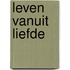 Leven vanuit Liefde