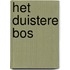 Het Duistere Bos