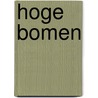 Hoge Bomen by Karin Clapton