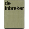 De inbreker door Roland Kalkman