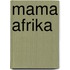 Mama Afrika