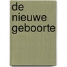 De nieuwe geboorte door Kenneth E. Hagin
