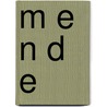 M E N D E door Kaj Elhorst