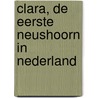 Clara, de eerste neushoorn in Nederland by Agnita de Ranitz