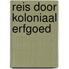 Reis door koloniaal erfgoed door Patrice Ndedi-Penda