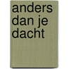 Anders dan je dacht by Elle Kennedy