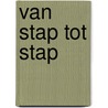 Van stap tot stap door Otto Stockmayer