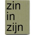 Zin in zijn