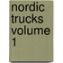 Nordic Trucks Volume 1