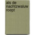 Als de nachtzwaluw roept