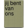 Jij bent van ons door Herry Vos