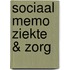 Sociaal Memo Ziekte & Zorg