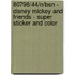 80798/44/N/BSN - DISNEY MICKEY AND FRIENDS - SUPER STICKER AND COLOR