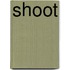 Shoot