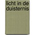 Licht in de duisternis