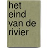 Het eind van de rivier door Nora Roberts