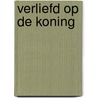 Verliefd op de koning door Sharon Kendrick
