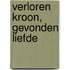 Verloren kroon, gevonden liefde