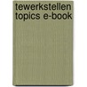 Tewerkstellen Topics E-book by Unknown