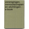 Verenigingen, vennootschapen en stichtingen - E-book by Unknown