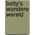 Betty's wondere wereld