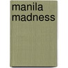 Manila Madness door Eugeen van Aerschot