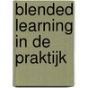 Blended learning in de praktijk by Barend Last
