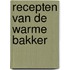 Recepten van de warme bakker
