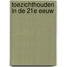 Toezichthouden in de 21e eeuw door Harry Woldendorp