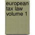 European Tax Law Volume 1