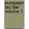 European Tax Law Volume 1 door Onbekend