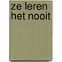Ze leren het nooit