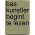 Bas Kunstler begint te lezen