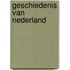 Geschiedenis van Nederland by Friso Wielenga