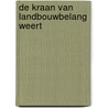 De kraan van Landbouwbelang Weert by Giel Van Hooff