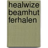 Healwize beamhut ferhalen by Andy Griffiths