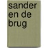 Sander en de brug