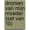 Dromen van mijn moeder (set van 10) door Anjet Daanje