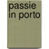 Passie in Porto
