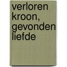 Verloren kroon, gevonden liefde by Caitlin Crews