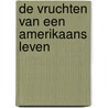 De vruchten van een Amerikaans leven door James T. Farrell