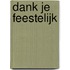 Dank je feestelijk