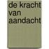 de kracht van aandacht