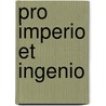 Pro Imperio et Ingenio by Harry Kuster