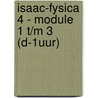 Isaac-fysica 4 - module 1 t/m 3 (D-1uur) by Unknown