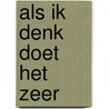 Als ik denk doet het zeer by Unknown