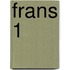 Frans 1
