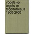 Vogels op tegels en tegeltableaus 1900-2000